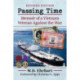 Passing Time: Memoir of a Vietnam Veteran Against the War, rev. ed.