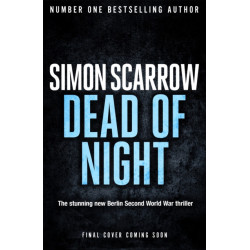 Dead of Night: The chilling new World War 2 Berlin thriller from the bestselling author