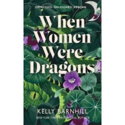 When Women Were Dragons