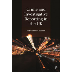 Crime and Investigative Reporting in the UK