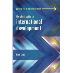 The Short Guide to International Development