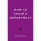 How to Chair a Department