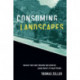 Consuming Landscapes: What We See When We Drive and Why It Matters