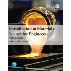 Introduction to Materials Science for Engineers, Global Edition