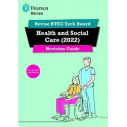 Pearson REVISE BTEC 2022 Tech Award Health and Social Care Revision Guide inc online edition - for 2026, 2027 exams: BTEC
