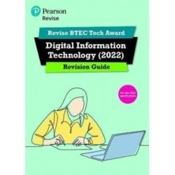 Pearson REVISE BTEC 2022 Tech Award Digital Information Technology Revision Guide inc online edition - for 2026, 2027 exams: BTEC
