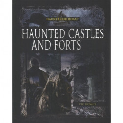 Haunted Castles and Forts