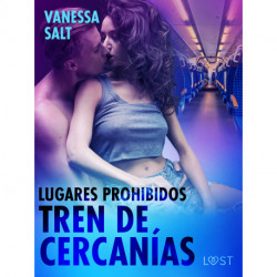 Lugares prohibidos: Tren de cercanías – una novela corta erótica