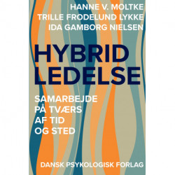 Hybrid ledelse: Samarbejde på tværs af tid og sted