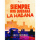 Siempre nos quedará la Habana