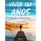 Vivir 100 años