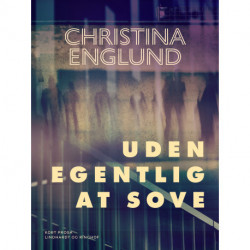 Uden egentlig at sove