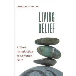 Living Belief: A Short Introduction to Christian Faith