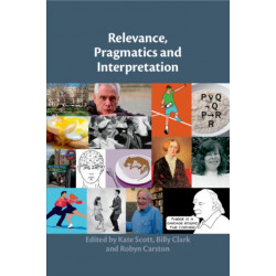 Relevance, Pragmatics and Interpretation