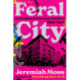 Feral City: On Finding Liberation in Lockdown New York