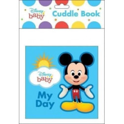 Disney Baby: My Day Cuddle Book: Cuddle Book