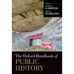 The Oxford Handbook of Public History