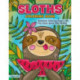 Sloths Coloring Book: Awesome Coloring Pages with Fun Facts about Silly Sloths!