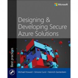 Designing and Developing Secure Azure Solutions