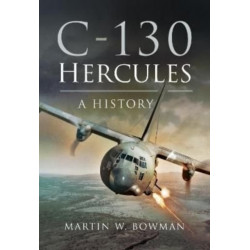 C-130 Hercules: A History