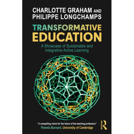 Transformative Education: A Showcase of Sustainable and Integrative Active Learning