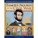 Famous Figures of the Civil War
