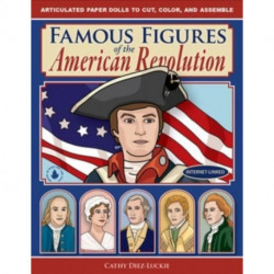 Famous Figures of the American Revolution