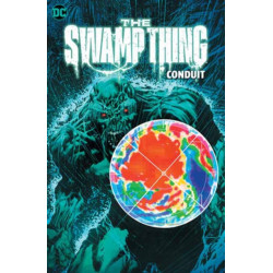 The Swamp Thing Vol. 2: Conduit