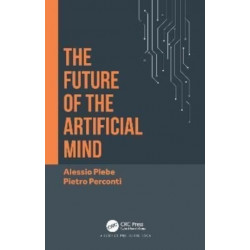 The Future of the Artificial Mind