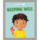 All About Me: Keeping Well