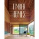 Timber Homes: Taking Wood to New Levels