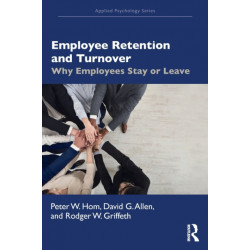 Employee Retention and Turnover: Why Employees Stay or Leave