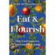 Eat & Flourish: How Food Supports Emotional Well-Being