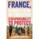 France, Humanitarian Intervention and the Responsibility to Protect