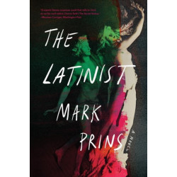 The Latinist: A Novel