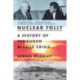 Nuclear Folly - A History of the Cuban Missile Crisis