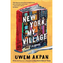 New York, My Village - A Novel
