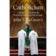 Catholicism: A Global History from the French Revolution to Pope Francis