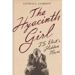 The Hyacinth Girl - T.S. Eliot's Hidden Muse