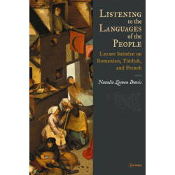 Listening to the Languages of the People: Lazare Sainean on Romanian, Yiddish, and French