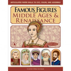 Famous Figures of the Middle Ages & Renaissance