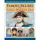 Famous Figures of the Early Modern Era
