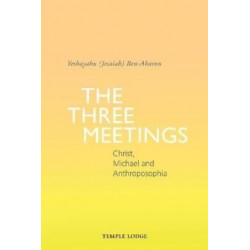 The Three Meetings: Christ, Michael and Anthroposophia