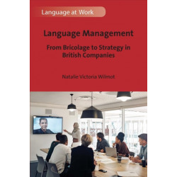 Language Management: From Bricolage to Strategy in British Companies