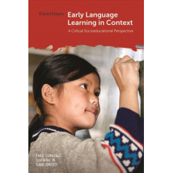 Early Language Learning in Context: A Critical Socioeducational Perspective