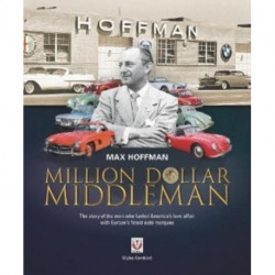 Max Hoffman: Million Dollar Middleman