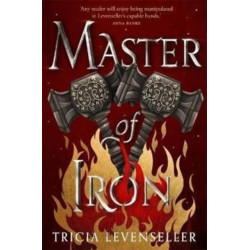 Master of Iron: Book 2 of the Bladesmith Duology
