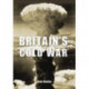 Britain's Cold War