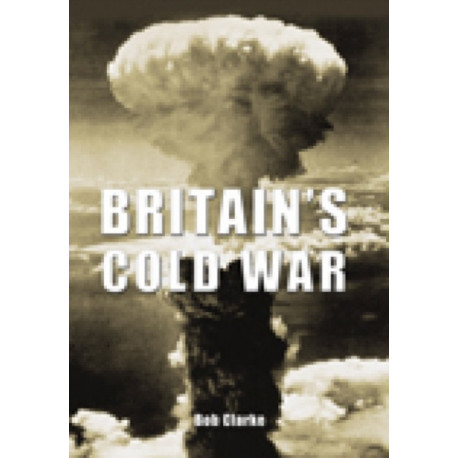 Britain's Cold War