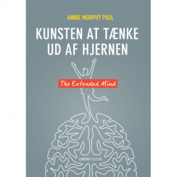 Kunsten at tænke ud af hjernen: The Extended Mind